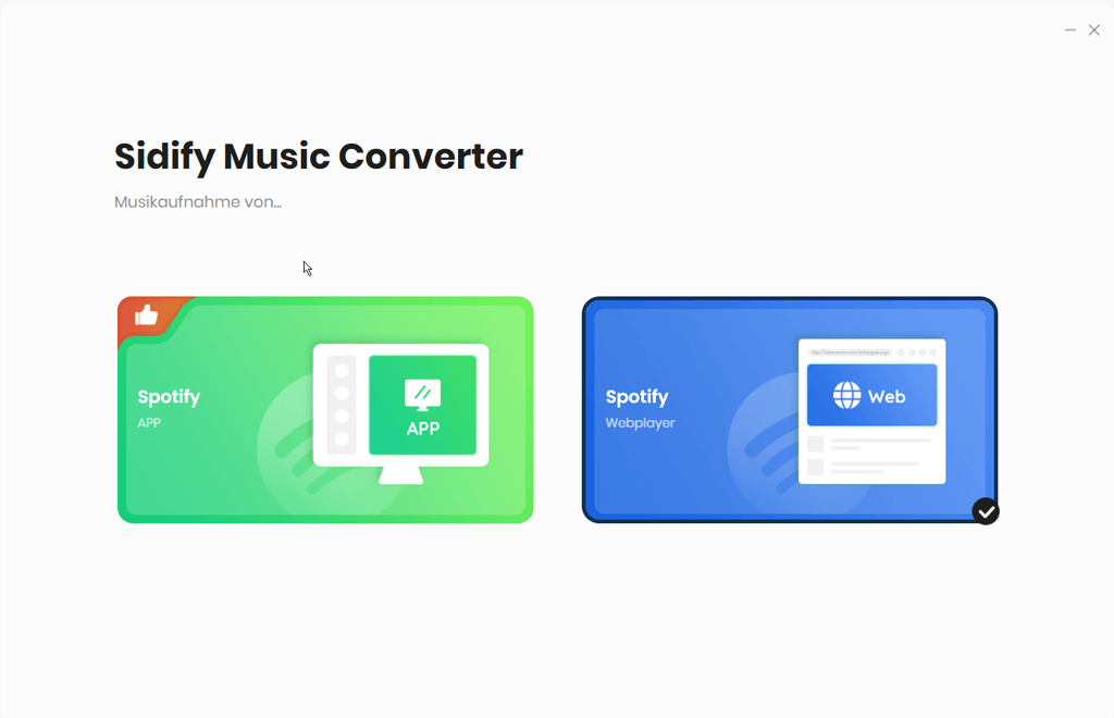 „Spotify Webplayer“ wählen in Sidify