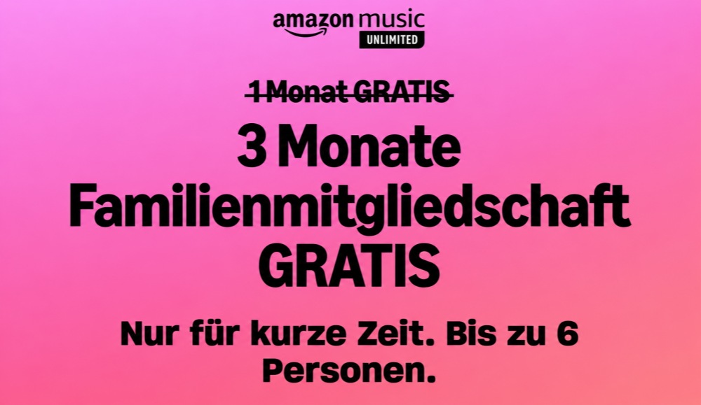 Amazon Music Unlimited Family Angebot mit kostenlosen Testzeitraum