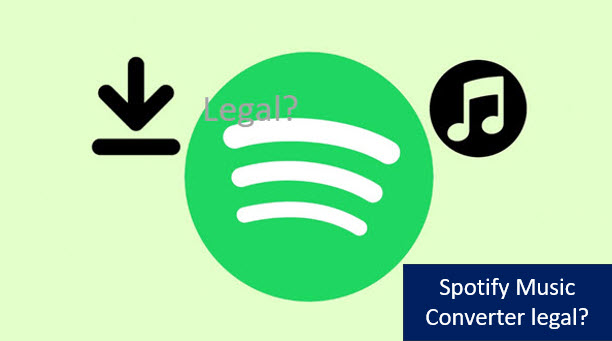 Ist Spotify Music Converter legal